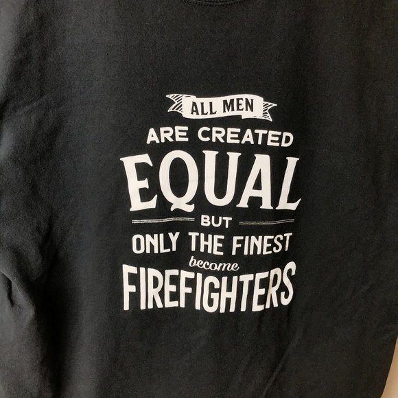 Firefighters All Men Are Created Equal T Shirt Gray XL Extra Large Graphic Tee - Picture 5 of 11